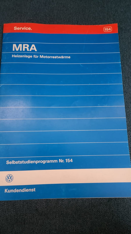 MRA Heizanlage für Motorrestwärme Passat 35I B3/B4 Selbststudienpogramm Nr. 154 Werkstattbuch Reparaturleitfaden