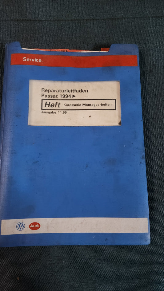 Passat 3B/BG Karosserie Montagearbeiten Reparaturleitfaden Werkstattbuch