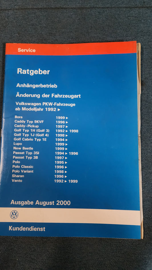 Ratgeber Anhängerbetrieb Bora Golf 3/4 Caddy 9KV Passat B3 35I 3B Polo 6N Vento Werkstattbuch Reparaturleitfaden