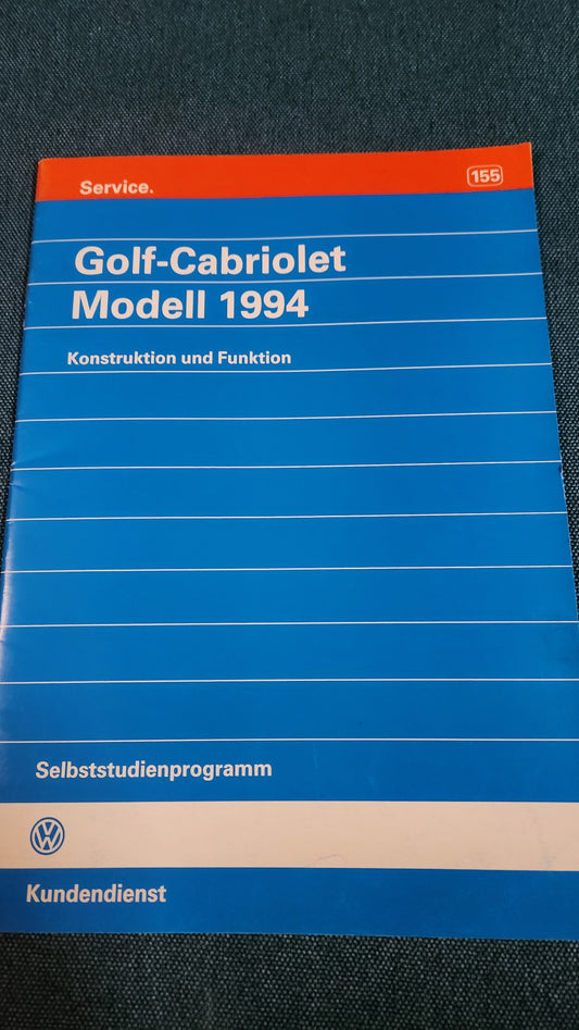 Golf 3 Cabriolet Selbststudienpogramm Nr.155 Werkstattbuch Reparaturleitfaden