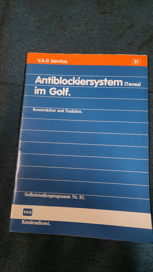 Anti-lock braking system in the Golf Self-study program No. 81 Workshop booklet