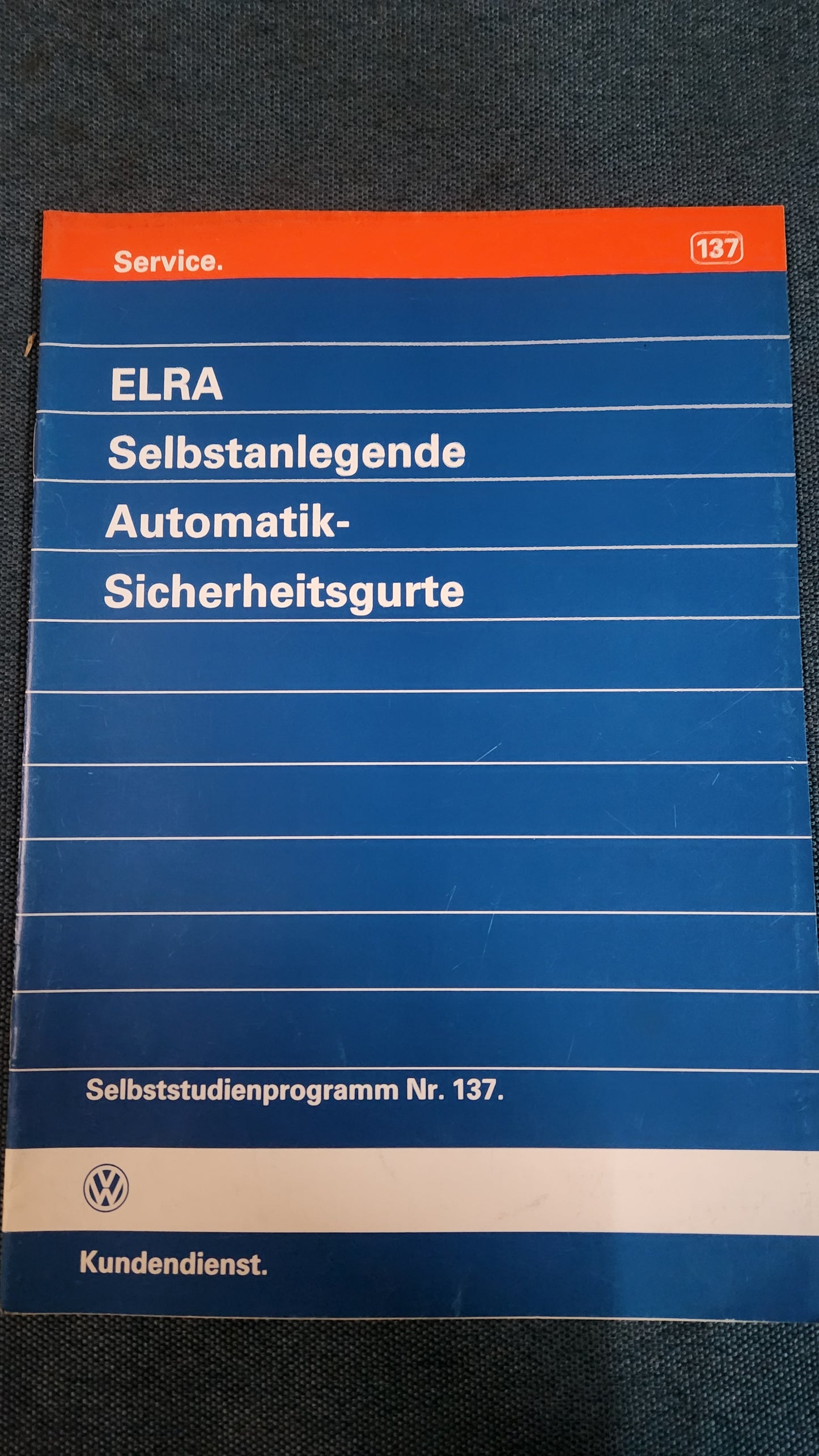 ELRA Self-Fastening Automatic Seat Belts Self-Study Program No. 137 Repair Manual Workshop Manual