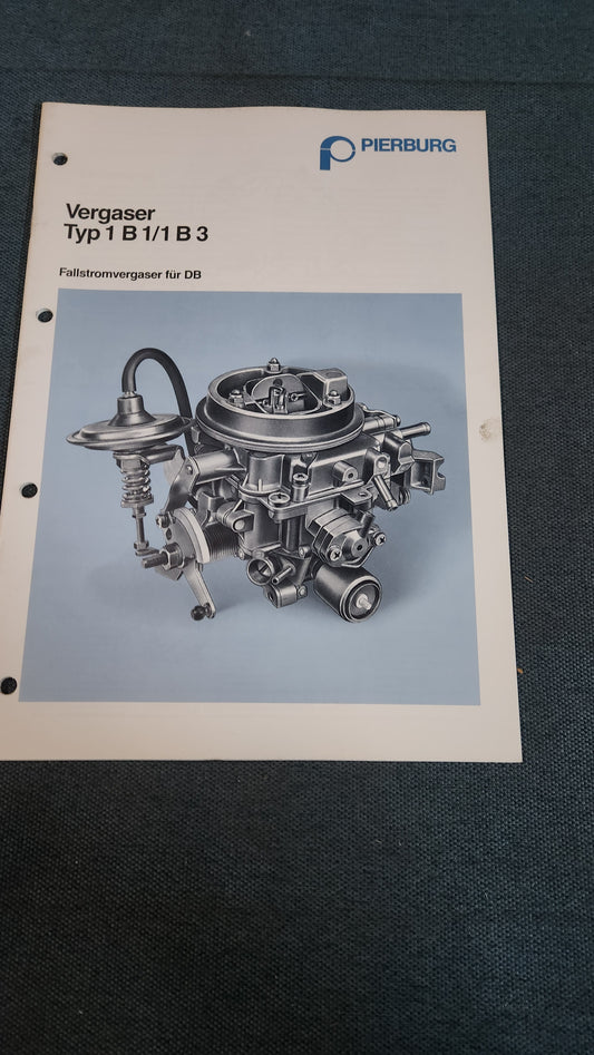 Vergaser Typ 1 B1 / 1 B 3 Fallstromvergaser für DB Pierburg Reparaturleitfaden Werkstattbuch