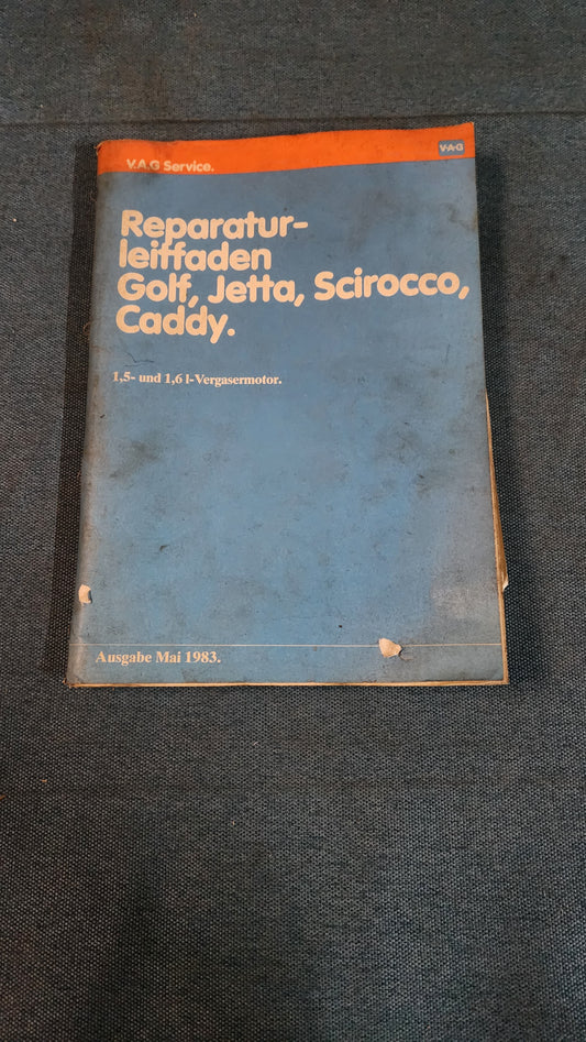 Golf 1 Jetta 1 Scirocco 1/2 Caddy 14D 1.5 und 1.6 L Vergasermotor Reparaturleitfaden Werkstattbuch