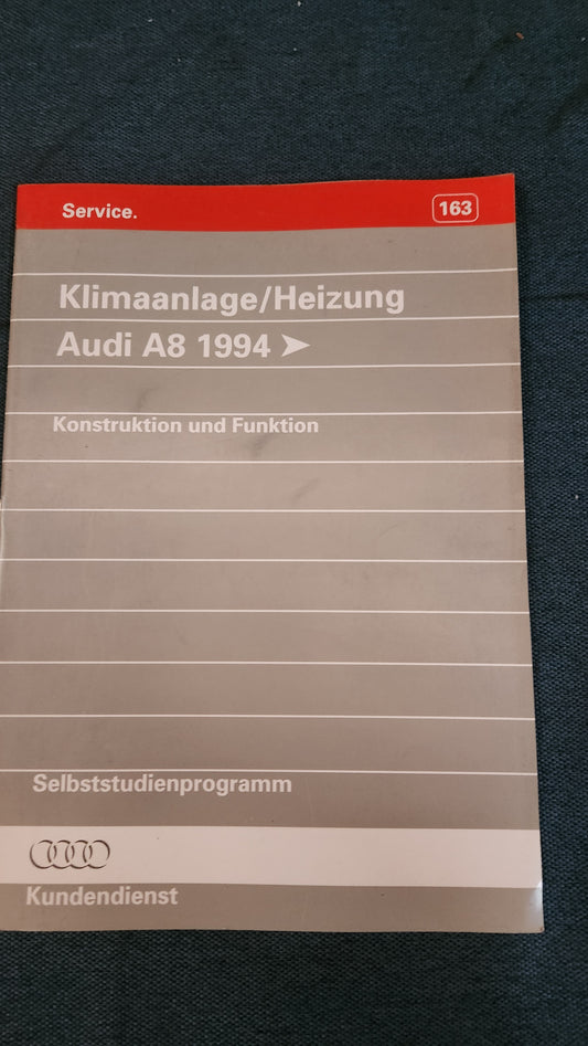 Audi A8 Klimaanlage/Heizung 1994 Selbststudienprogramm Nr. 163 Reparaturleitfaden Werkstattbuch