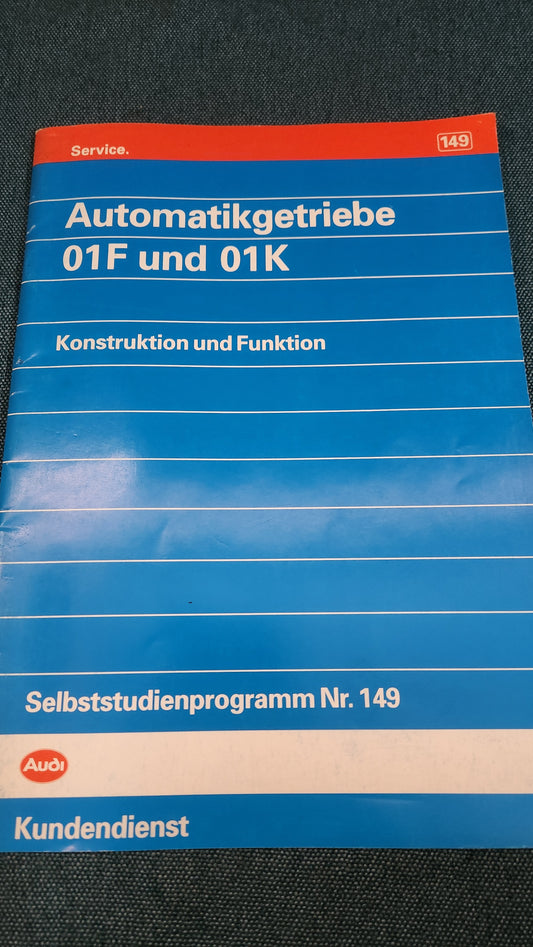 Automatic transmissions 01F and 01K Self-study program no. 149 Workshop manual Repair guide