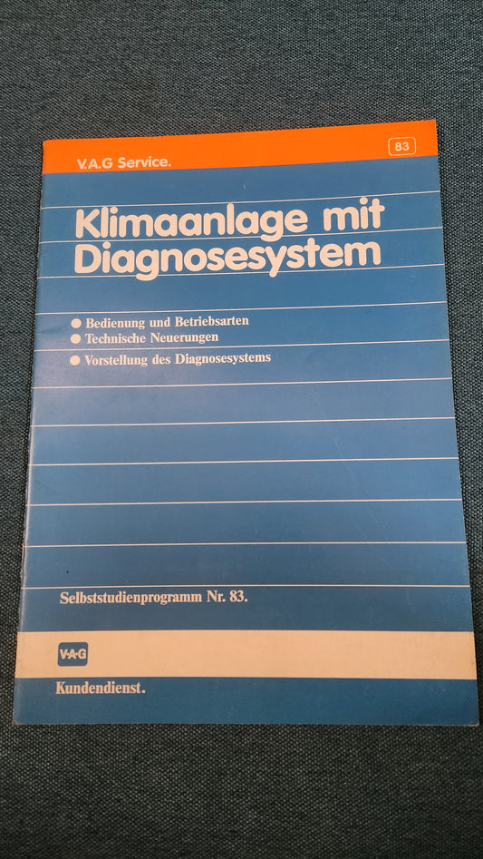 Air conditioning system with diagnostic system Self-study program No. 83 Repair manual Workshop manual