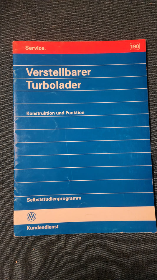 Verstellbarer Turbolader  Selbststudienpogramm Nr. 190 Werkstattbuch Reparaturleitfaden