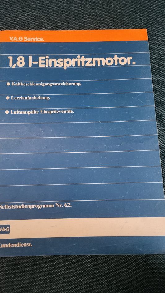 1.8L Einspritzmotor  Selbststudienpogramm Nr. 62 Werkstattbuch Reparaturleitfaden