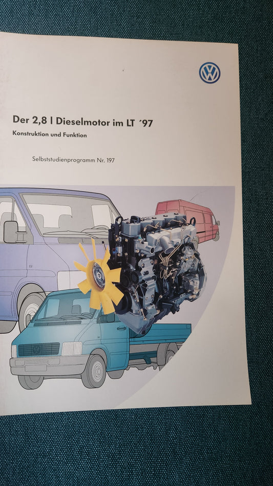 Der 2.8L Dieselmotor im  LT 2 D 97  Selbststudienprogramm Nr. 197 Werkstattbuch Reparaturleitfaden
