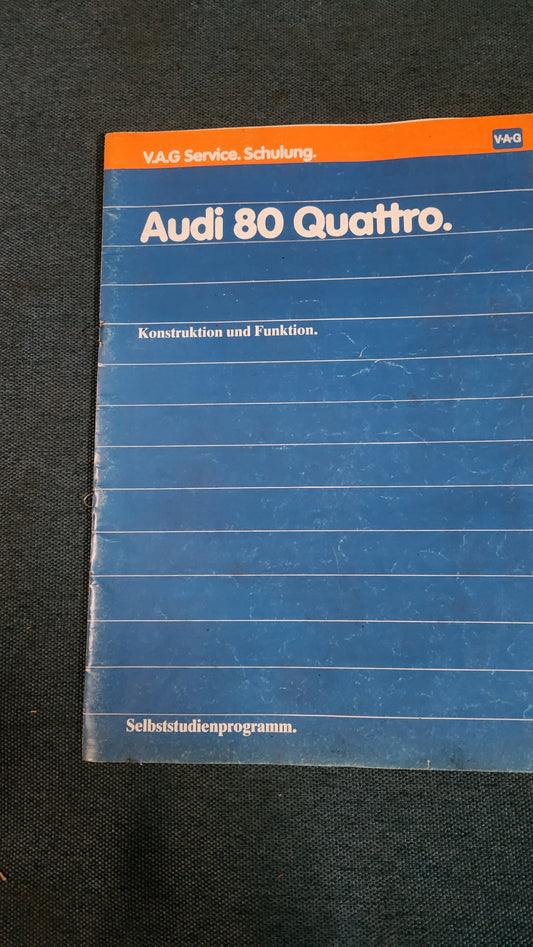 Audi 80 B2 Typ 85 Quattro Selbststudienpogramm Nr. 51 Reparaturleitfaden Werkstattbuch
