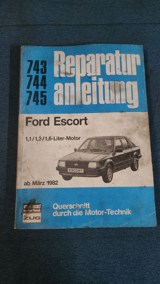 Ford Escort Mk3 1.1 1.3 1.6L Motor Reparaturleitfaden Werkstattbuch