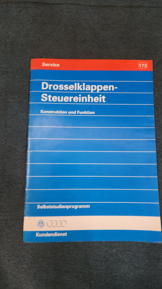 Throttle Valve Control Unit Design and Function Self-Study Program No. 173 Repair Manual Workshop Manual