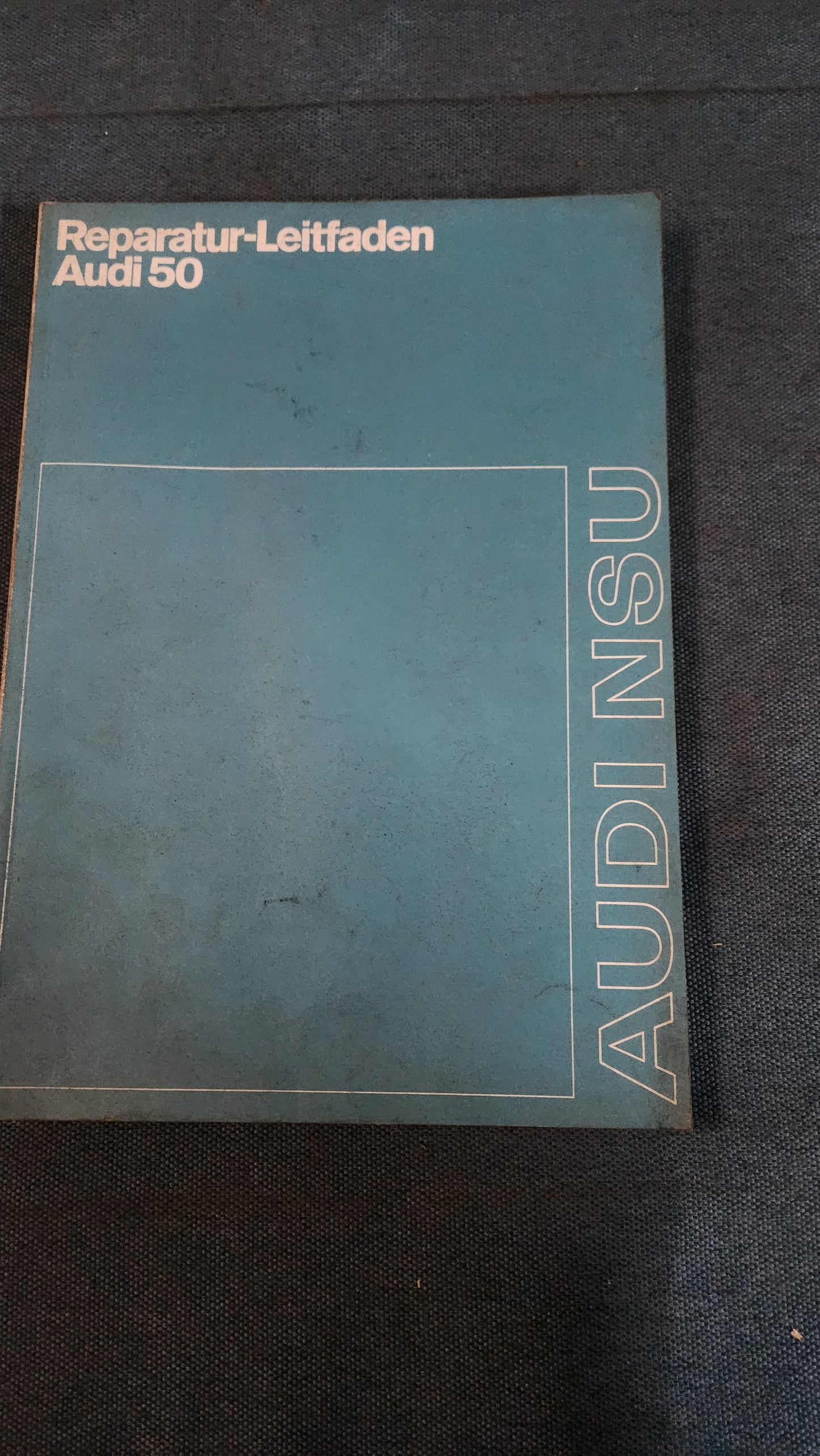 Audi 50 NSU Reparaturleitfaden Werkstattbuch