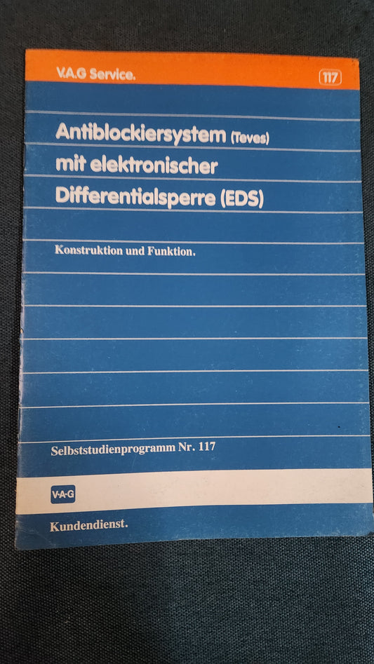 Antiblockiersystem (Teves) mit elektronischer Differentialsperre (EDS) Golf 2 Selbststudienprogramm Nr. 117 Reparaturleitfaden Werkstattbuch