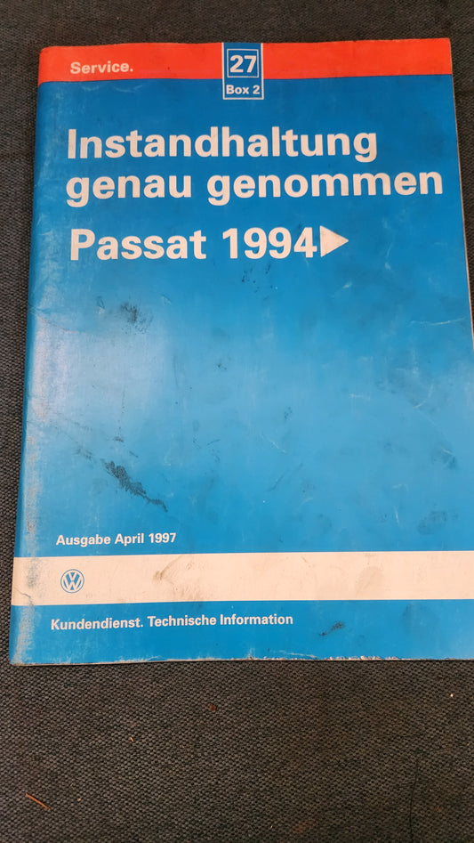 Passat B4 Instandhaltung genau genommen Reparaturleitfaden Werkstattbuch