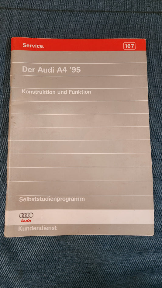 Der Audi A4 B5 95 Selbststudienprogramm Nr. 167 Reparaturleitfaden Werkstattbuch