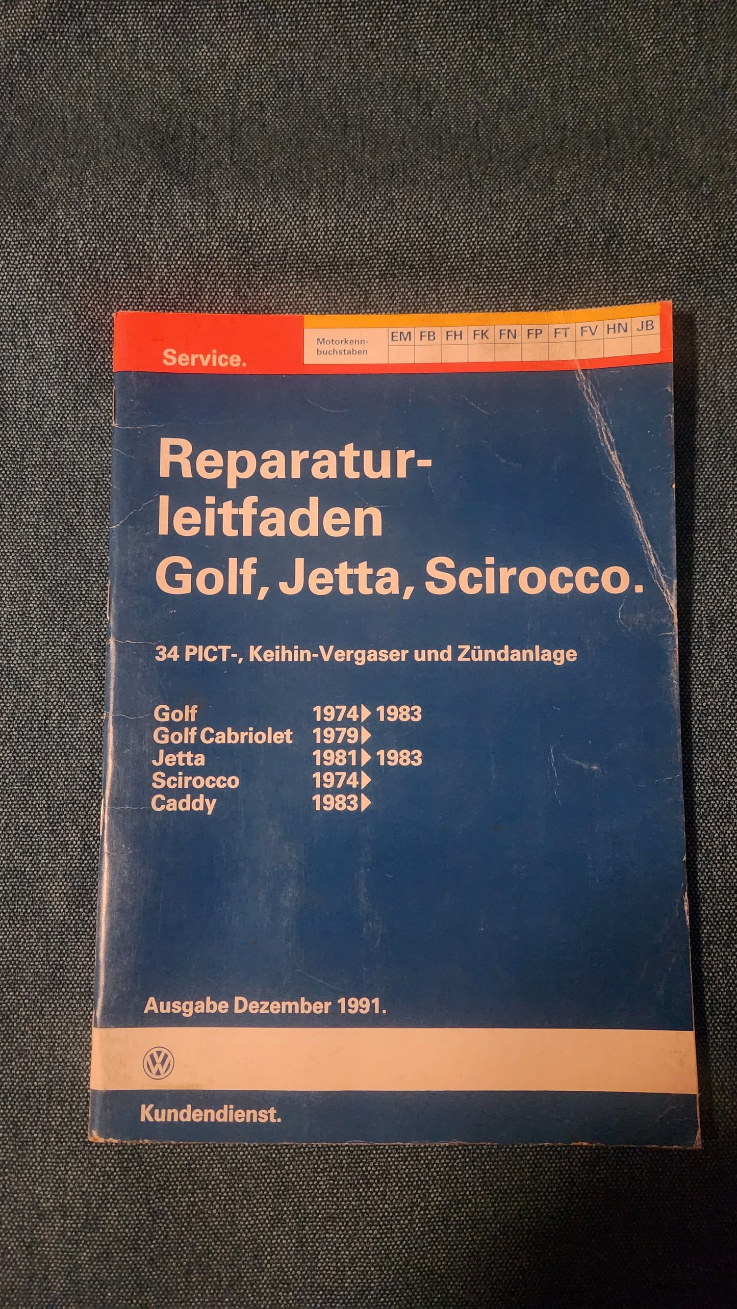 Golf 1/Jetta 1 /Scirocco 1/2 EM FB FH FK FN FP FT FV HN JB Motor Reparaturleitfaden Werkstattbuch