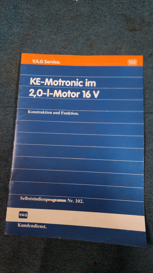 KE-Motoronic in the 2.0L 16V engine Self-study program No. 102 Workshop booklet