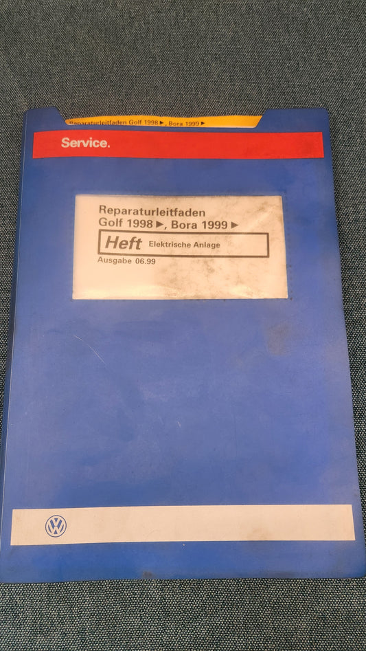 Golf 4/Bora Elektrische Anlage Reparaturleitfaden Werkstattbuch