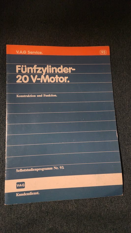 Five-cylinder 20V engine Self-study program No. 93 Workshop manual Repair guide