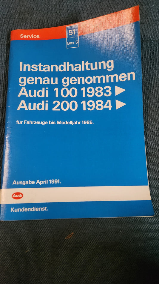 Audi 100/200 C3 Instandhaltung genau genommen Reparaturleitfaden Werkstattbuch