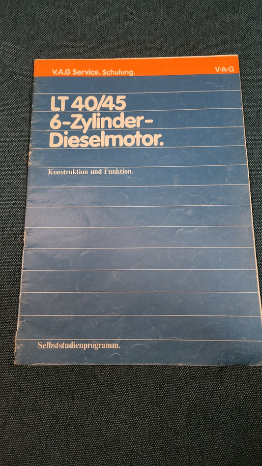 LT1 40/45 6 Zylinder Dieselmotor  Selbststudienpogramm Nr. 20 Werkstattbuch Reparaturleitfaden