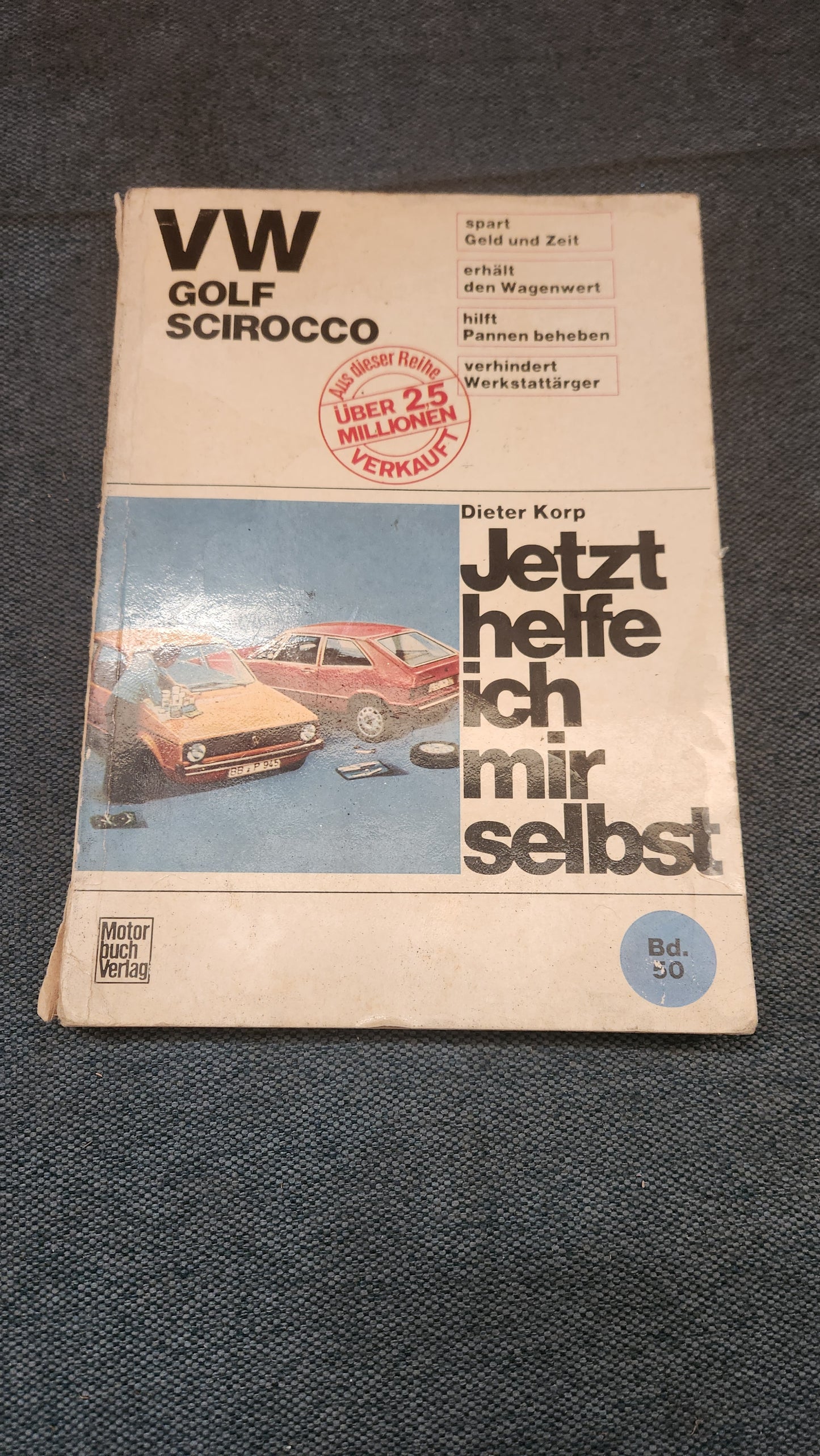 Golf 1/Scirocco 1 Jetzt helfe ich mir selbst Werkstattbuch Reparaturleitfaden