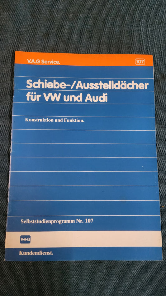 Schiebe-/Ausstelldächer für VW und Audi Selbststudienprogramm Nr. 107 Reparaturleitfaden Werkstattbuch