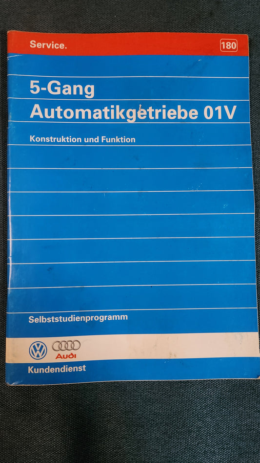 5 Gang Automatikgetriebe 01V Konstruktion und Funktion Selbststudienprogramm Nr. 180 Reparaturleitfaden Werkstattbuch