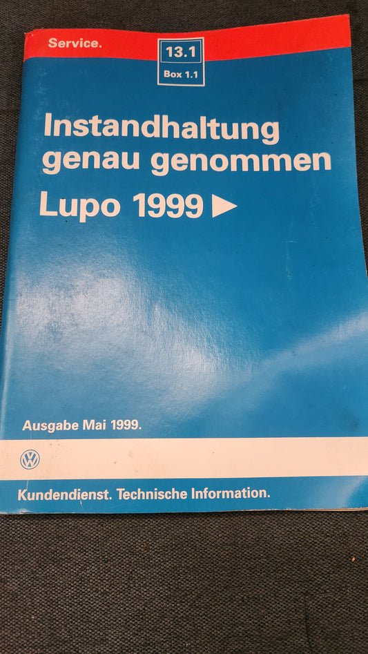 Lupo Instandhaltung genau genommen Reparaturleitfaden Werkstattbuch