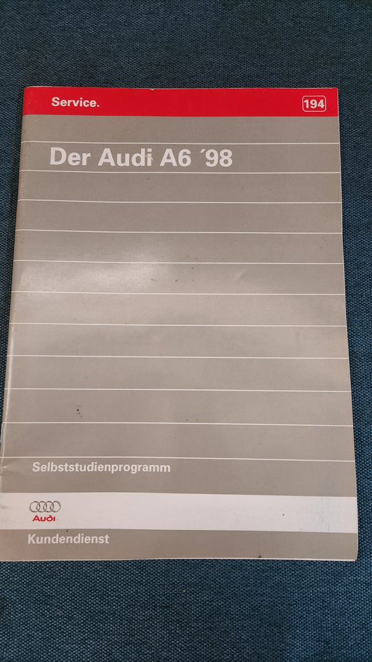 Der Audi A6 C5 98 Selbststudienprogramm Reparaturleitfaden Werkstattbuch