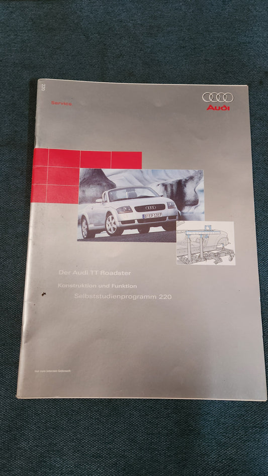 Der Audi TT 8N Roadster Selbststudienprogramm Nr. 220 Reparaturleitfaden Werkstattbuch