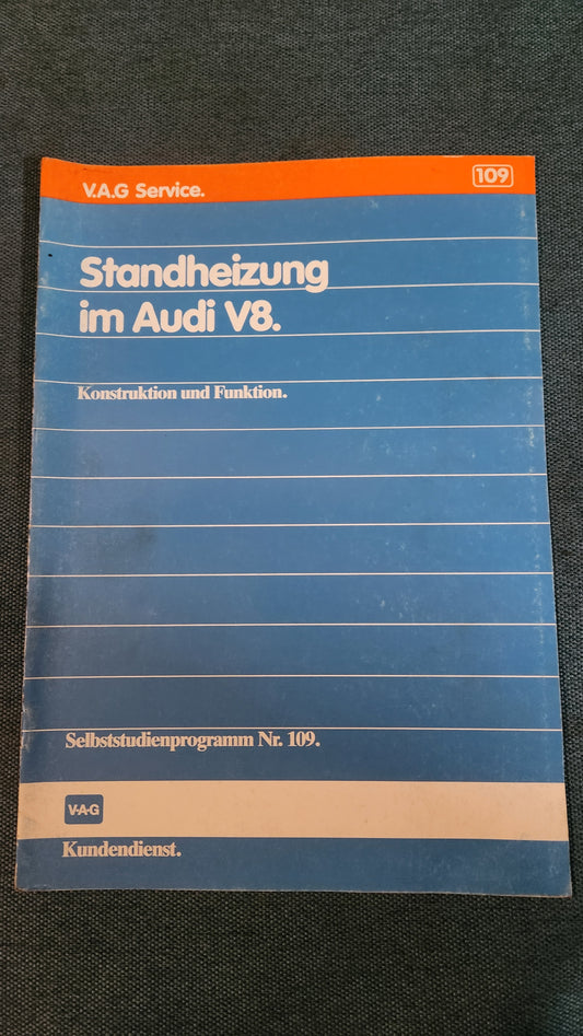 Standheizung im Audi V8 Selbststudienprogramm Nr. 109 Reparaturleitfaden Werkstattbuch
