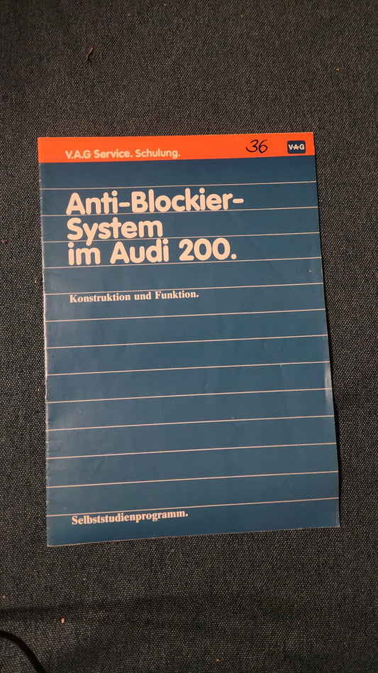 Anti Blockiersystem im Audi 200 C3 Selbststudienpogramm Nr. 36 Werkstattbuch Reparaturleitfaden