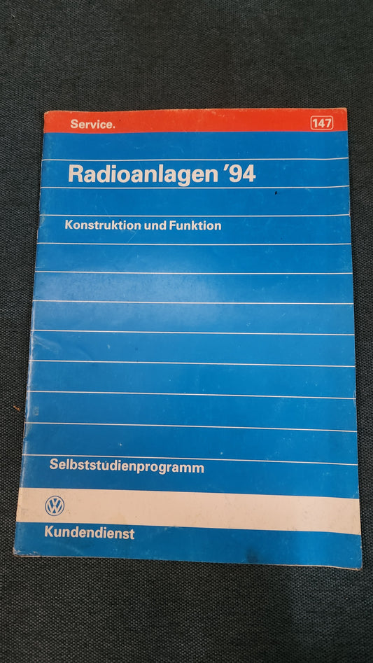 Radioanlagen 94 Konstruktion und Funktion Selbststudienprogramm Nr. 147 Reparaturleitfaden Werkstattbuch