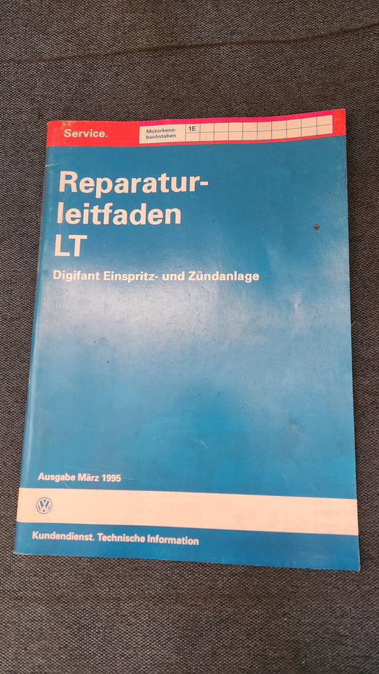 LT 1 / 2D 1E Reparaturleitfaden Digifant Einspritz und Zündanlage  Werkstattbuch