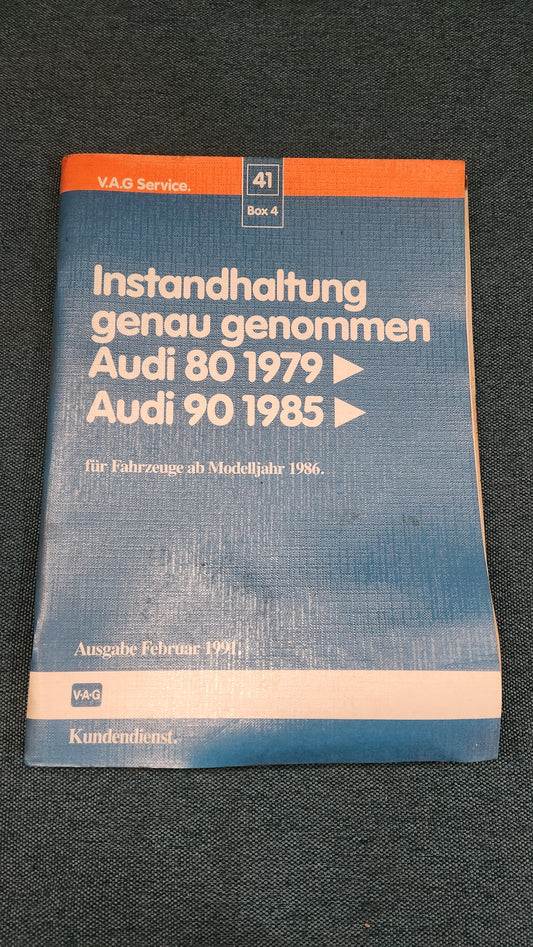 Audi 80/90 B2 Typ81/85 Instandhaltung genau genommen Reparaturleitfaden Werkstattbuch