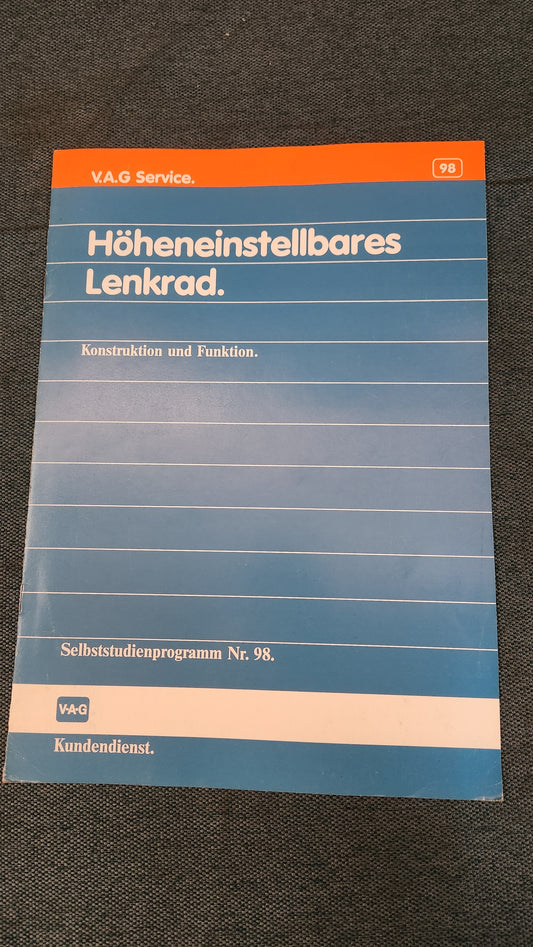 Höheneinstellbares Lenkrad Selbststudienprogramm Nr. 98 Reparaturleitfaden Werkstattbuch