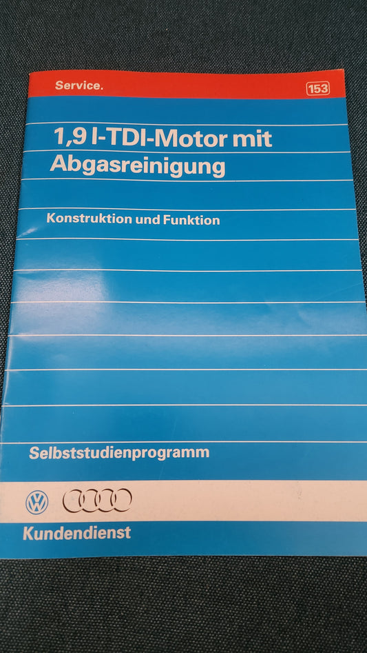 1.9L TDI Motor mit Abgasreinigung  Selbststudienpogramm Nr. 153 Werkstattbuch Reparaturleitfaden