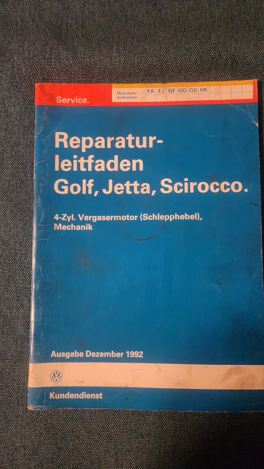Golf 1/Jetta 1/ Scirocco 1/2 FA FJ GF GG GS HK Motor Reparaturleitfaden Werkstattbuch