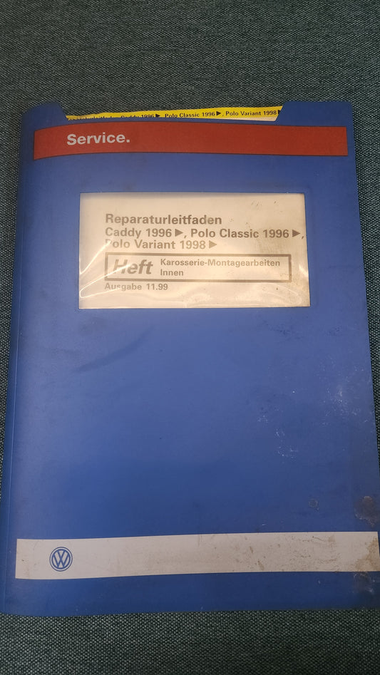 Caddy 2/Polo 6N/Variant/Classic Body Assembly Work Interior Repair Manual Workshop Manual