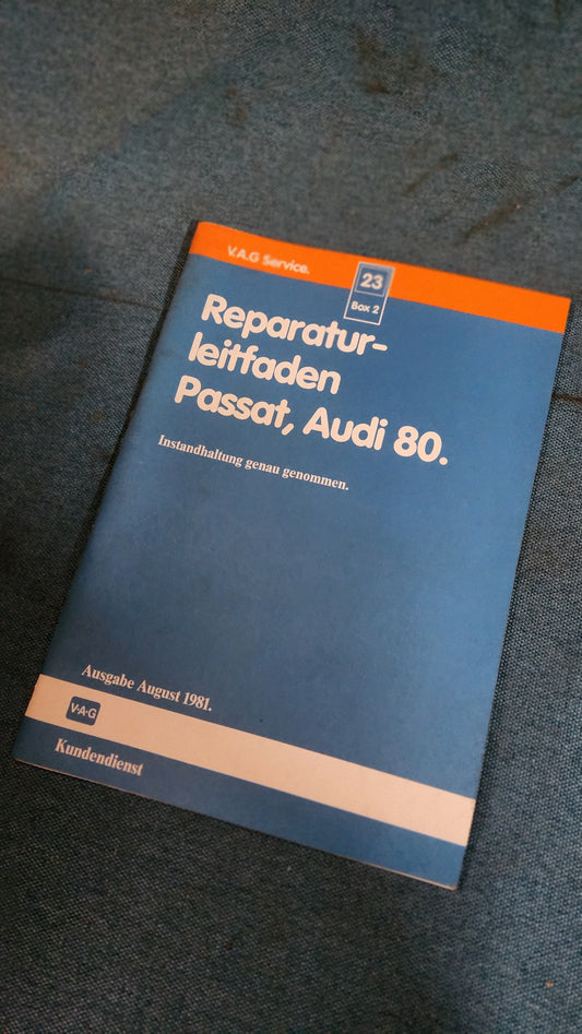Passat B1 Audi 80 B1 Typ 80 Reparaturleitfaden Werkstattbuch