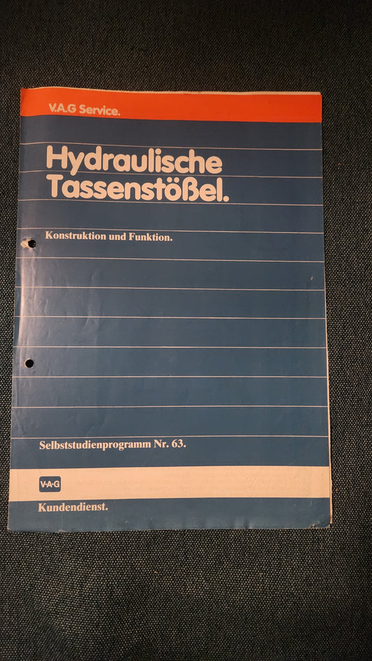 Hydraulische Tassenstößel  Selbststudienpogramm Nr. 63 Werkstattbuch Reparaturleitfaden